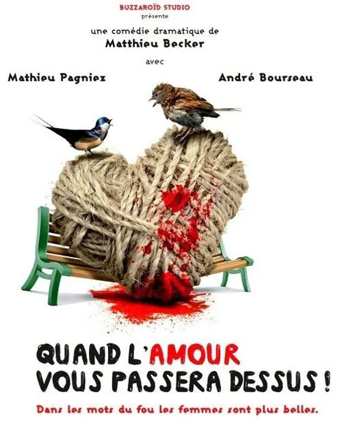 Affiche de Quand l'amour vous passera dessus !