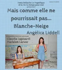 Mais comme elle ne pourrissait pas... Blanche-Neige - 