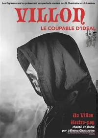 Villon, le coupable d'idéal - 