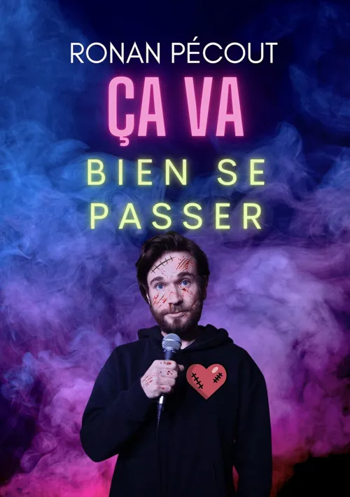 Affiche de Ronan Pecout dans Ça va bien se passer !