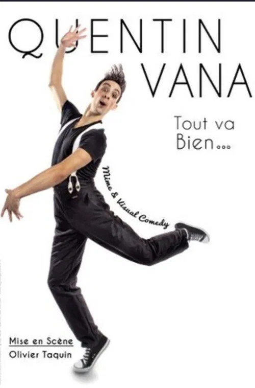 Affiche de Quentin Vana dans Tout va bien...