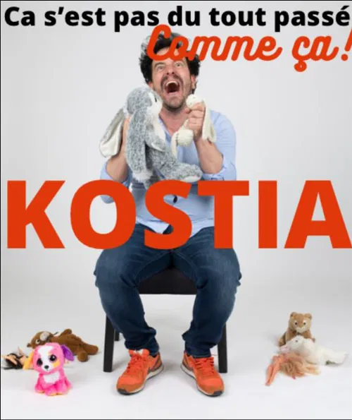 Affiche de Kostia dans Ça s'est pas du tout passé comme ça !