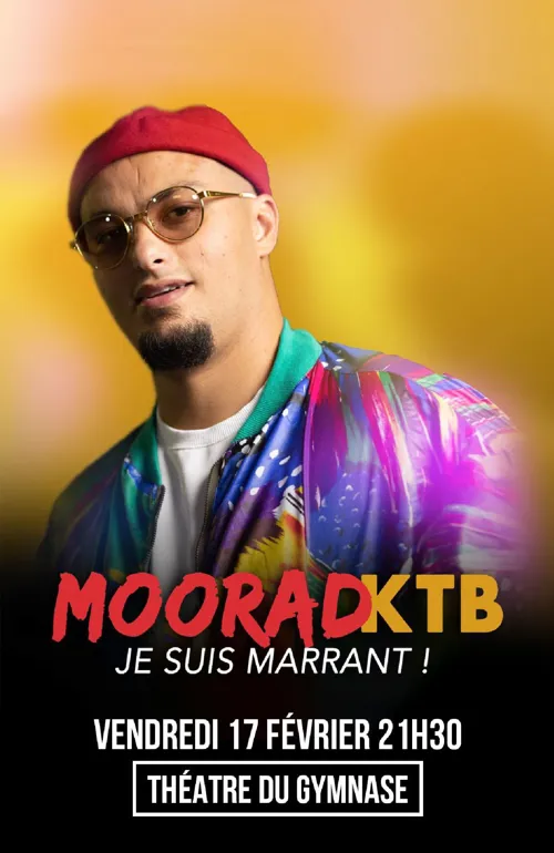 Affiche de Moorad KTB dans Je suis marrant !