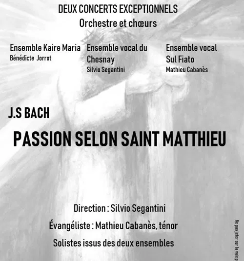 Affiche de Sul fiato / Le Chesnay / Kaire Maria : Passion selon Saint Matthieu Jean Sébastien Bach