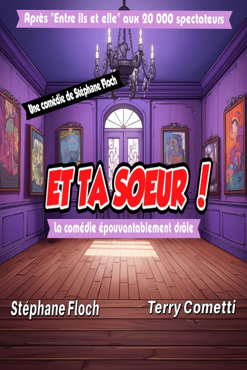 Affiche de Et ta soeur !