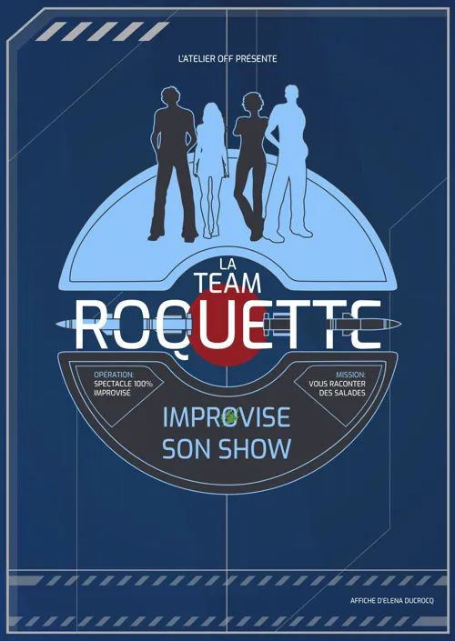Affiche de La team Roquette improvise son show