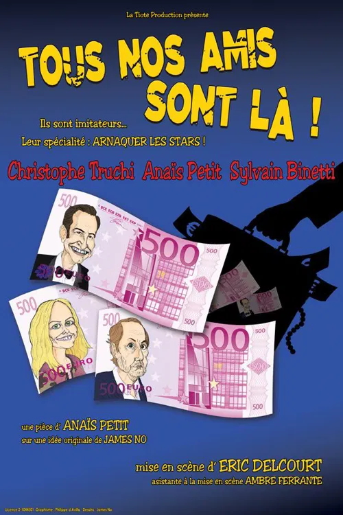 Affiche de Tous nos amis sont là !