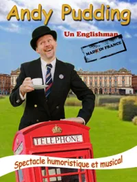 Andy Pudding dans Un Englishman Mad in France - 