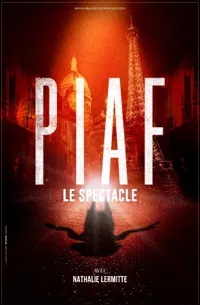 Piaf ! Le spectacle - 