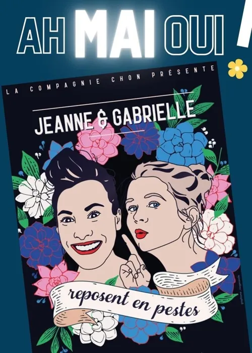 Affiche de Jeanne et Gabrielle reposent en pestes