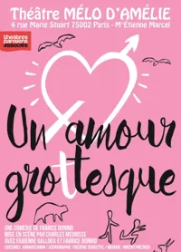 Un amour grottesque - 
