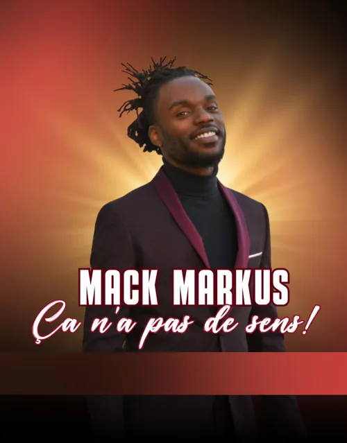 Affiche de Mack Marcus dans Ça n'a pas de sens !