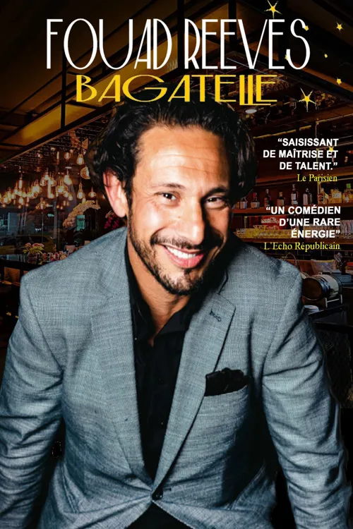 Affiche de Fouad Reeves dans Bagatelle