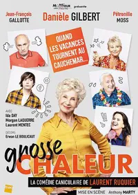 Grosse Chaleur | de Laurent Ruquier avec Danièle Gilbert - 