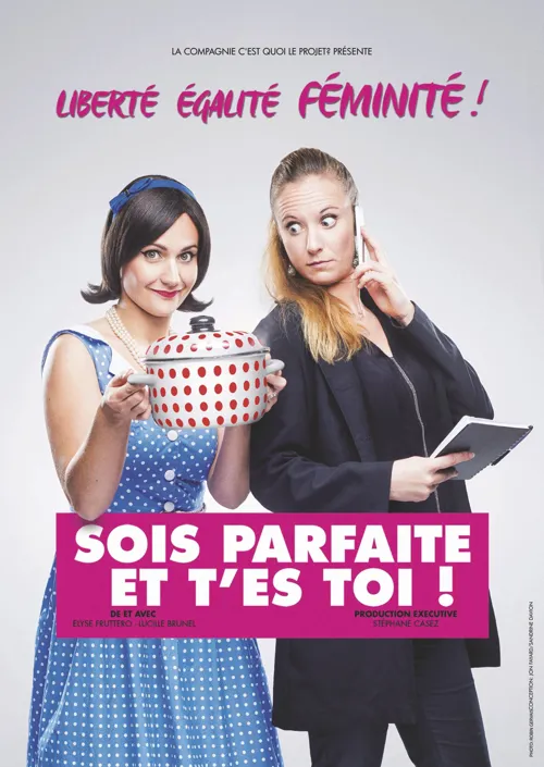 Affiche de Sois parfaite et t'es toi !
