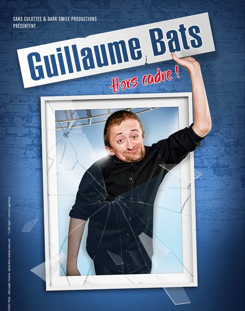 Affiche de Guillaume Bats dans Hors cadre !
