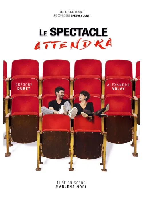 Affiche de Le spectacle attendra