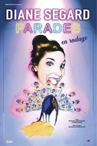 Affiche de Diane Segard dans Parades | en rodage