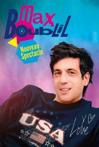 Affiche de Max Boublil | nouveau spectacle