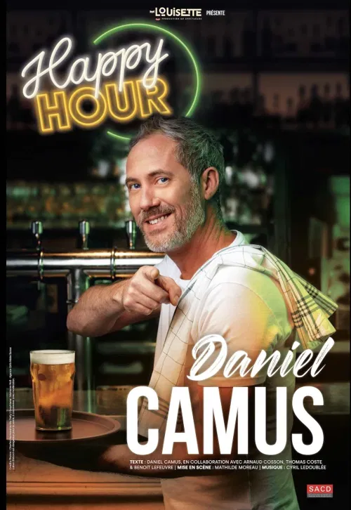 Affiche de Daniel Camus dans Happy Hour