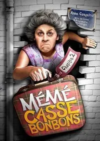 Anne Cangelosi dans Mémé Casse Bonbons, Chapitre 2 - 