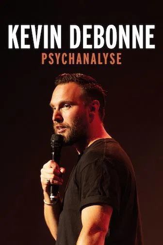 Affiche de Kevin Debonne dans Psychanalyse