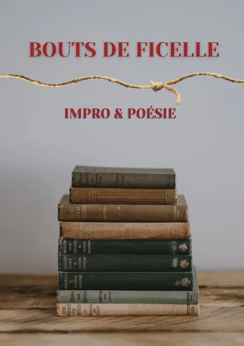 Affiche de Bouts de Ficelle | Impro & Poésie