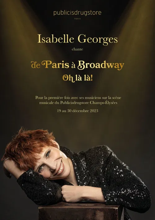 Affiche de Isabelle Georges chante De Paris à Broadway Oh là la !