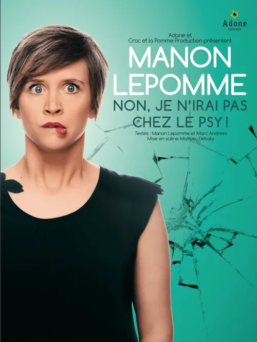 Affiche de Manon Lepomme dans Non, je n'irai pas chez le psy