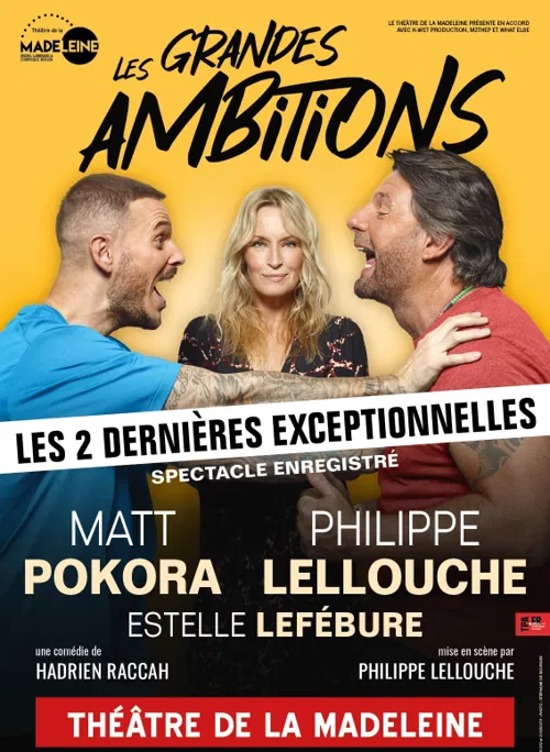 Affiche de Les Grandes Ambitions | avec Matt Pokora, Philippe Lellouche et Estelle Lefébure