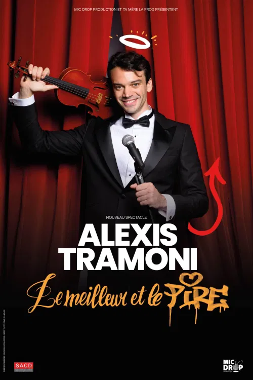 Affiche de Alexis Tramoni dans Le meilleur et le pire