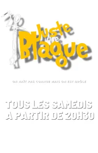 Juste une Blague Saturday - 