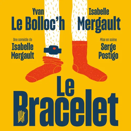Affiche de Le Bracelet | avec Isabelle Mergault et Yvan Le Bolloc'h