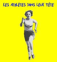 Les Athlètes dans leur Tête - 