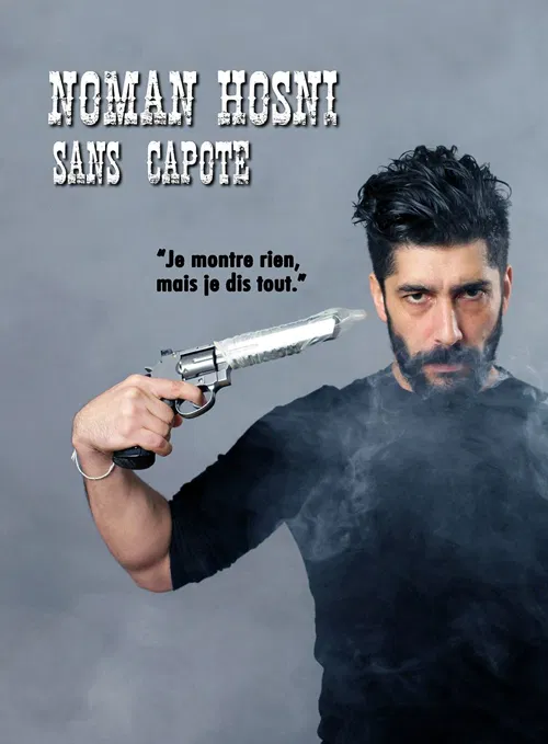 Affiche de Noman Hosni dans Sans capote