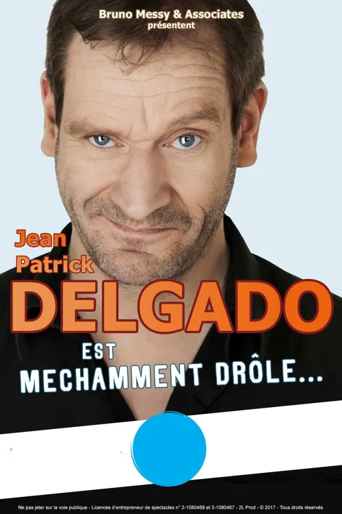 Affiche de Jean-patrick Delgado dans Méchamment drôle