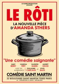 Affiche de Le Rôti - La nouvelle comédie d'Amanda Sthers