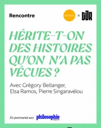 Affiche de Hérite-t-on des histoires qu'on n'a pas vécues ?