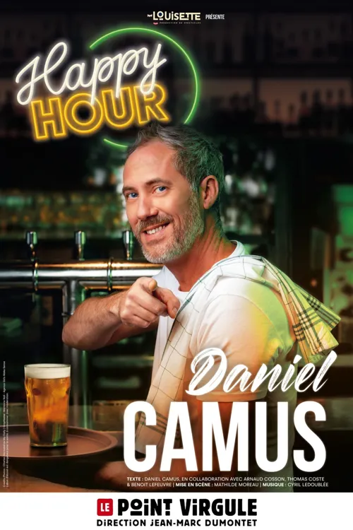 Affiche de Daniel Camus dans Happy Hour