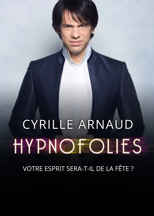 Affiche de Cyrille Arnaud dans Hypnofolies