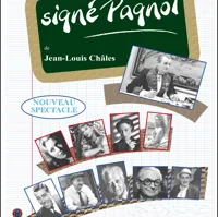 Signé Pagnol | Nouveau spectacle - 