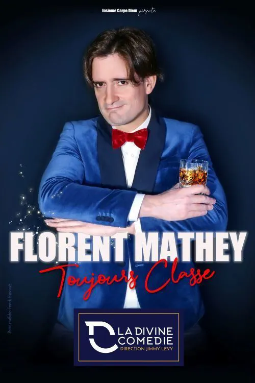 Affiche de Florent Mathey dans Toujours Classe