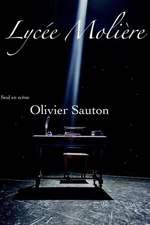 Affiche de Olivier Sauton dans Lycée Molière