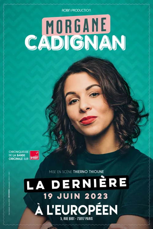 Affiche de Morgane Cadignan | La dernière
