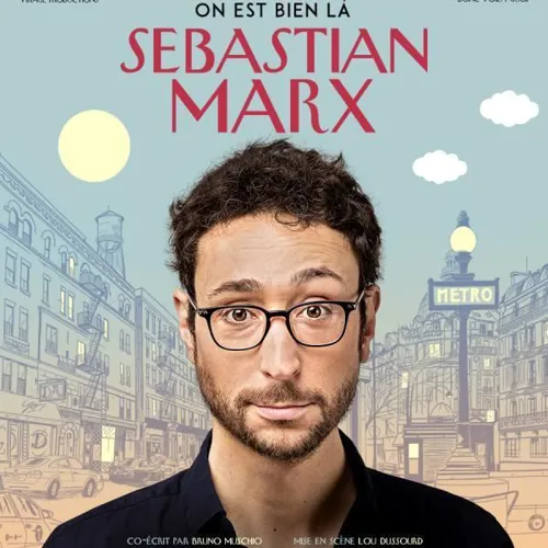 Affiche de Sebastian Marx dans On est bien là