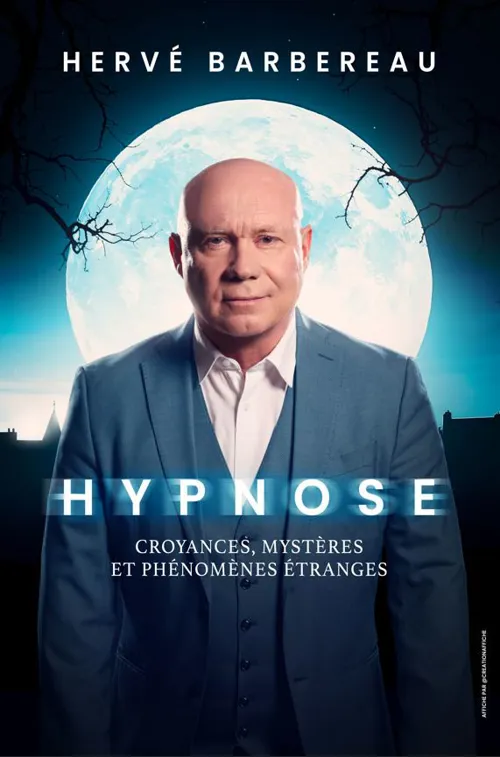 Affiche de Hervé Barbereau dans Hypnose : Croyances, Mystères et Phénomènes étranges