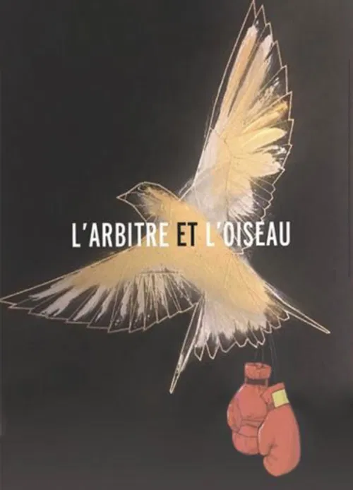 Affiche de L'arbitre et l'oiseau