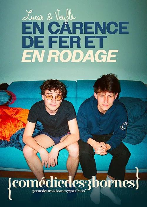 Affiche de Lucas & Veufla dans En carence de fer et en rodage