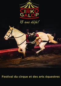 Cirko Galop : Festival du Cirque et des Arts Équestres - 