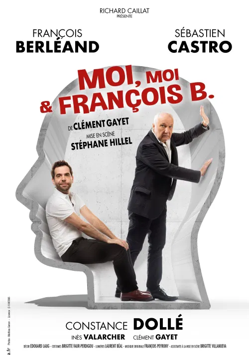 Affiche de Moi, moi & François B | avec François Berléand
